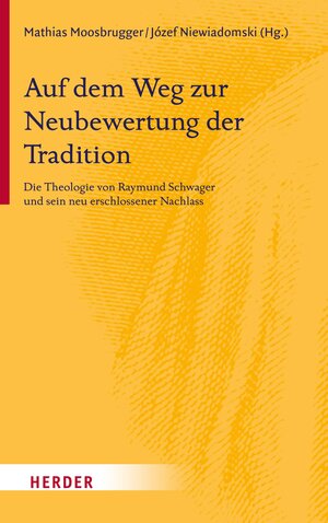 Buchcover Auf dem Weg zur Neubewertung der Tradition  | EAN 9783451803635 | ISBN 3-451-80363-1 | ISBN 978-3-451-80363-5