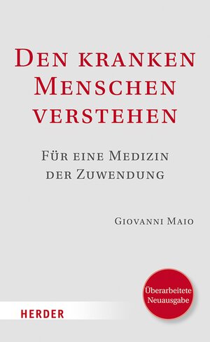 Buchcover Den kranken Menschen verstehen | Prof. Giovanni Maio | EAN 9783451806322 | ISBN 3-451-80632-0 | ISBN 978-3-451-80632-2