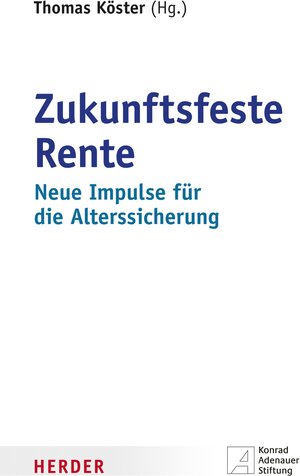 Buchcover Zukunftsfeste Rente  | EAN 9783451806681 | ISBN 3-451-80668-1 | ISBN 978-3-451-80668-1