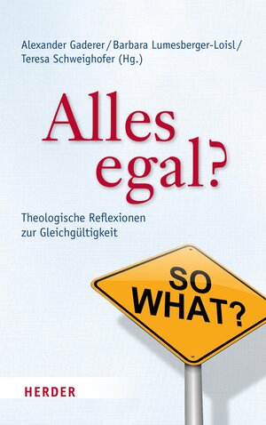 Buchcover Alles egal?  | EAN 9783451807091 | ISBN 3-451-80709-2 | ISBN 978-3-451-80709-1
