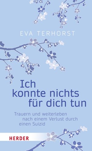 Buchcover Ich konnte nichts für dich tun | Eva Terhorst | EAN 9783451808487 | ISBN 3-451-80848-X | ISBN 978-3-451-80848-7