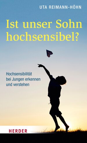 Buchcover Ist unser Sohn hochsensibel? | Uta Reimann-Höhn | EAN 9783451809774 | ISBN 3-451-80977-X | ISBN 978-3-451-80977-4