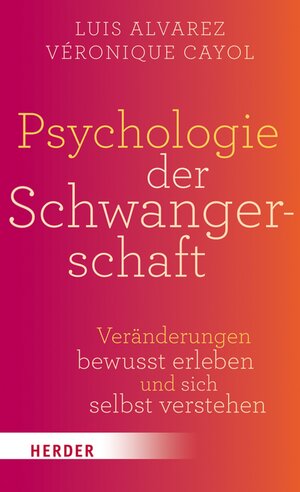 Buchcover Psychologie der Schwangerschaft | Luis Alvarez | EAN 9783451809941 | ISBN 3-451-80994-X | ISBN 978-3-451-80994-1