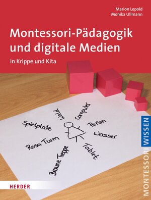 Buchcover Montessori-Pädagogik und digitale Medien | Marion Lepold | EAN 9783451810534 | ISBN 3-451-81053-0 | ISBN 978-3-451-81053-4