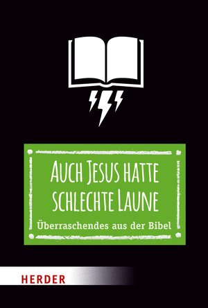 Buchcover Auch Jesus hatte schlechte Laune | Thomas Schwartz | EAN 9783451811128 | ISBN 3-451-81112-X | ISBN 978-3-451-81112-8