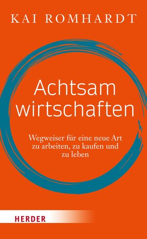 Buchcover Achtsam wirtschaften | Kai Romhardt | EAN 9783451812118 | ISBN 3-451-81211-8 | ISBN 978-3-451-81211-8