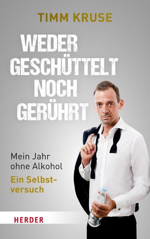 Buchcover Weder geschüttelt noch gerührt | Timm Kruse | EAN 9783451812484 | ISBN 3-451-81248-7 | ISBN 978-3-451-81248-4