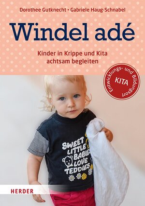 Buchcover Windel adé | Prof. Dorothee Gutknecht | EAN 9783451812538 | ISBN 3-451-81253-3 | ISBN 978-3-451-81253-8
