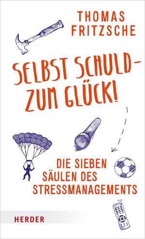 Buchcover Selbst schuld – zum Glück! | Thomas Fritzsche | EAN 9783451815935 | ISBN 3-451-81593-1 | ISBN 978-3-451-81593-5
