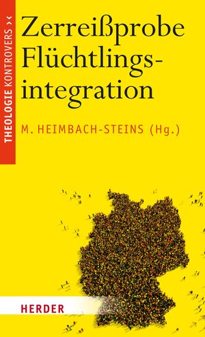 Buchcover Zerreißprobe Flüchtlingsintegration  | EAN 9783451816185 | ISBN 3-451-81618-0 | ISBN 978-3-451-81618-5