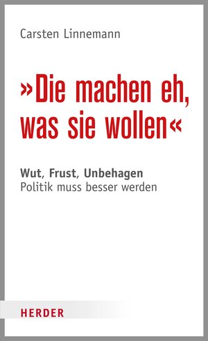 Buchcover Die machen eh, was sie wollen | Carsten Linnemann | EAN 9783451818233 | ISBN 3-451-81823-X | ISBN 978-3-451-81823-3