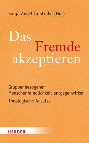 Buchcover Das Fremde akzeptieren  | EAN 9783451818875 | ISBN 3-451-81887-6 | ISBN 978-3-451-81887-5