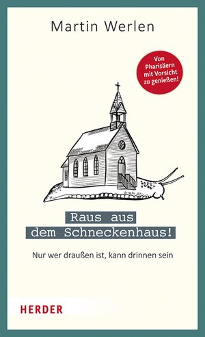 Buchcover Raus aus dem Schneckenhaus! | Martin Werlen | EAN 9783451821592 | ISBN 3-451-82159-1 | ISBN 978-3-451-82159-2