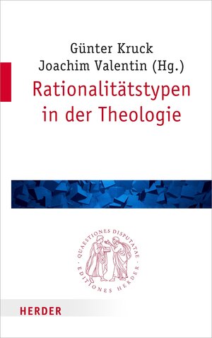 Buchcover Rationalitätstypen in der Theologie | EAN 9783451822858 | ISBN 3-451-82285-7 | ISBN 978-3-451-82285-8