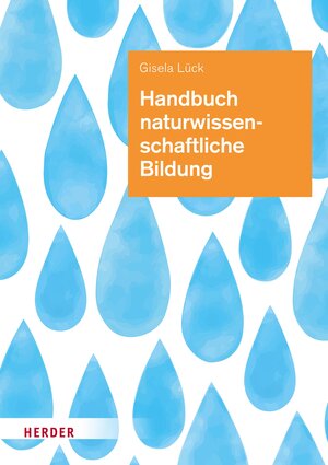 Buchcover Handbuch naturwissenschaftliche Bildung | Gisela Lück | EAN 9783451828065 | ISBN 3-451-82806-5 | ISBN 978-3-451-82806-5