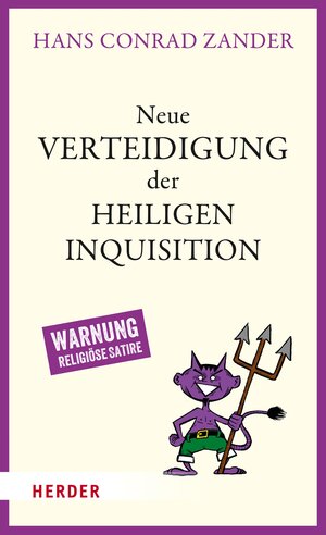 Buchcover Neue Verteidigung der Heiligen Inquisition | Hans Conrad Zander | EAN 9783451828751 | ISBN 3-451-82875-8 | ISBN 978-3-451-82875-1