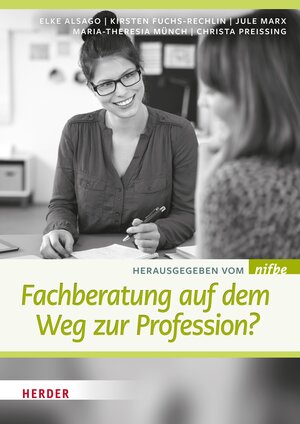 Buchcover Fachberatung auf dem Weg zur Profession? | Elke Alsago | EAN 9783451829383 | ISBN 3-451-82938-X | ISBN 978-3-451-82938-3