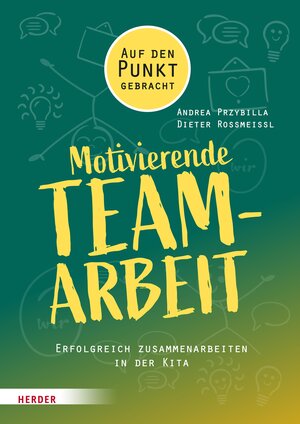 Buchcover Motivierende Teamarbeit | Andrea Przybilla | EAN 9783451829628 | ISBN 3-451-82962-2 | ISBN 978-3-451-82962-8