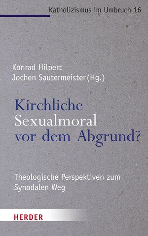 Buchcover Kirchliche Sexualmoral vor dem Abgrund?  | EAN 9783451829789 | ISBN 3-451-82978-9 | ISBN 978-3-451-82978-9