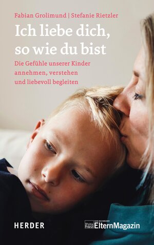 Buchcover Ich liebe dich, so wie du bist | Fabian Grolimund | EAN 9783451831119 | ISBN 3-451-83111-2 | ISBN 978-3-451-83111-9