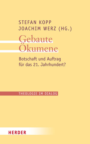 Buchcover Gebaute Ökumene  | EAN 9783451831881 | ISBN 3-451-83188-0 | ISBN 978-3-451-83188-1