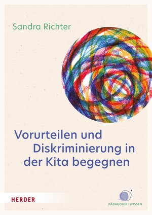 Buchcover Vorurteilen und Diskriminierung in der Kita begegnen | Sandra Richter | EAN 9783451832109 | ISBN 3-451-83210-0 | ISBN 978-3-451-83210-9