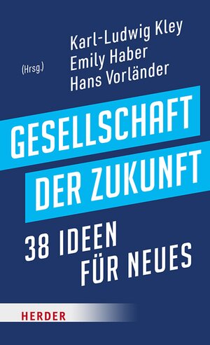 Buchcover Gesellschaft der Zukunft  | EAN 9783451833069 | ISBN 3-451-83306-9 | ISBN 978-3-451-83306-9