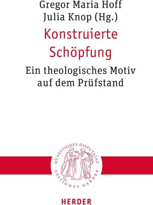 Buchcover Konstruierte Schöpfung  | EAN 9783451833342 | ISBN 3-451-83334-4 | ISBN 978-3-451-83334-2