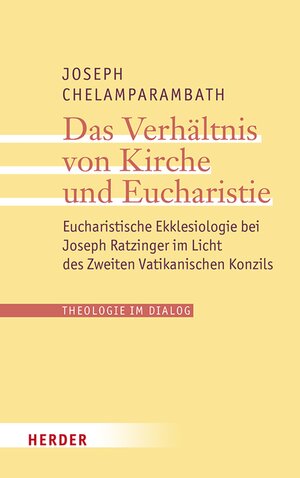 Buchcover Das Verhältnis von Kirche und Eucharistie | Joseph Chelamparambath | EAN 9783451833878 | ISBN 3-451-83387-5 | ISBN 978-3-451-83387-8