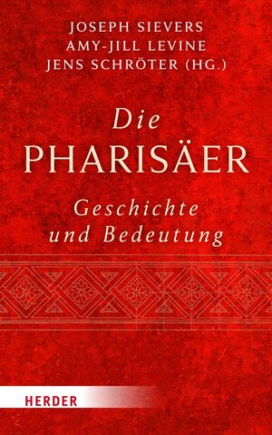 Buchcover Die Pharisäer – Geschichte und Bedeutung | EAN 9783451834592 | ISBN 3-451-83459-6 | ISBN 978-3-451-83459-2