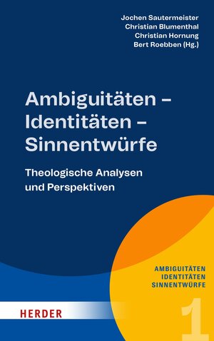 Buchcover Ambiguitäten – Identitäten – Sinnentwürfe  | EAN 9783451837319 | ISBN 3-451-83731-5 | ISBN 978-3-451-83731-9