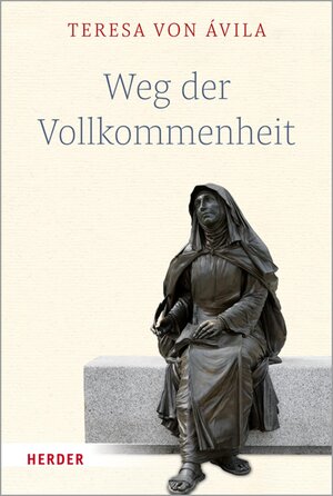 Buchcover Weg der Vollkommenheit | Teresa von Ávila | EAN 9783451837500 | ISBN 3-451-83750-1 | ISBN 978-3-451-83750-0