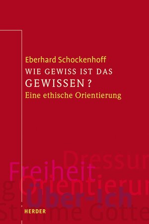 Buchcover Wie gewiss ist das Gewissen? | Eberhard Schockenhoff | EAN 9783451846960 | ISBN 3-451-84696-9 | ISBN 978-3-451-84696-0
