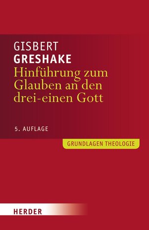 Buchcover Hinführung zum Glauben an den drei-einen Gott | Gisbert Greshake | EAN 9783451847875 | ISBN 3-451-84787-6 | ISBN 978-3-451-84787-5