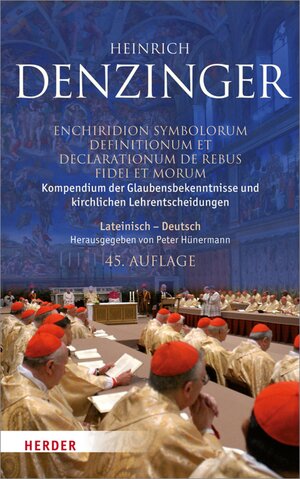 Buchcover Kompendium der Glaubensbekenntnisse und kirchlichen Lehrentscheidungen | Heinrich Denzinger | EAN 9783451847974 | ISBN 3-451-84797-3 | ISBN 978-3-451-84797-4