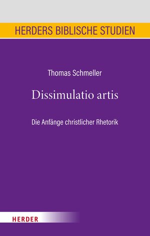 Buchcover Dissimulatio artis | Thomas Schmeller | EAN 9783451847981 | ISBN 3-451-84798-1 | ISBN 978-3-451-84798-1