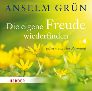 Buchcover Die eigene Freude wiederfinden | Anselm Grün | EAN 9783451881305 | ISBN 3-451-88130-6 | ISBN 978-3-451-88130-5