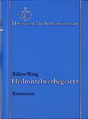 Buchcover Gesetz über die Werbung auf dem Gebiete des Heilwesens (Heilmittelwerbegesetz - HWG) | Peter Bülow | EAN 9783452225573 | ISBN 3-452-22557-7 | ISBN 978-3-452-22557-3