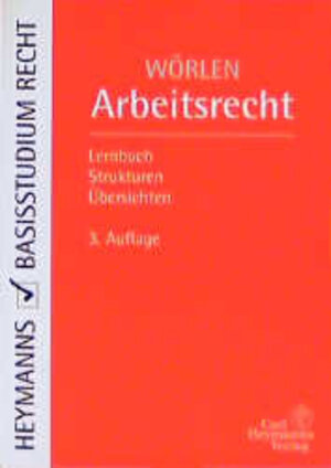 Buchcover Arbeitsrecht | Rainer Wörlen | EAN 9783452240828 | ISBN 3-452-24082-7 | ISBN 978-3-452-24082-8