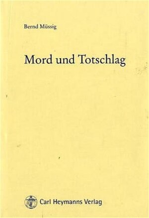 Buchcover Mord und Totschlag | Bernd Müssig | EAN 9783452259561 | ISBN 3-452-25956-0 | ISBN 978-3-452-25956-1