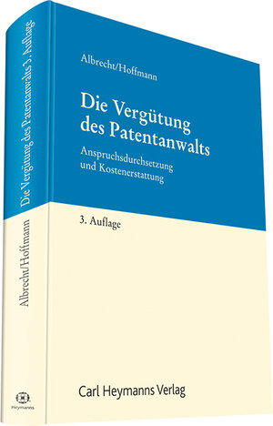 Buchcover Die Vergütung des Patentanwalts | Friedrich Albrecht | EAN 9783452285508 | ISBN 3-452-28550-2 | ISBN 978-3-452-28550-8