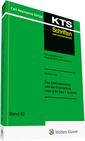 Buchcover Das Zahlungsverbot und die Ersatzpflicht nach § 64 Satz 1 GmbHG | Nicolas Otte | EAN 9783452294975 | ISBN 3-452-29497-8 | ISBN 978-3-452-29497-5