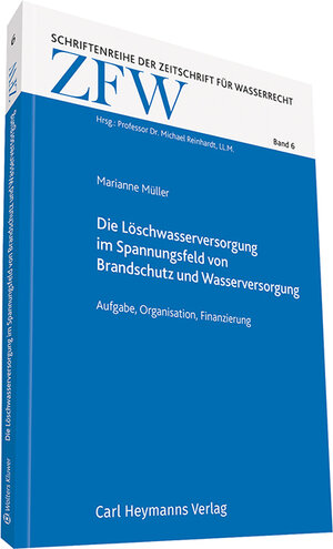 Buchcover Die Löschwasserversorgung im Spannungsfeld von Brandschutz und Wasserversorgung | Marianne Müller | EAN 9783452295606 | ISBN 3-452-29560-5 | ISBN 978-3-452-29560-6