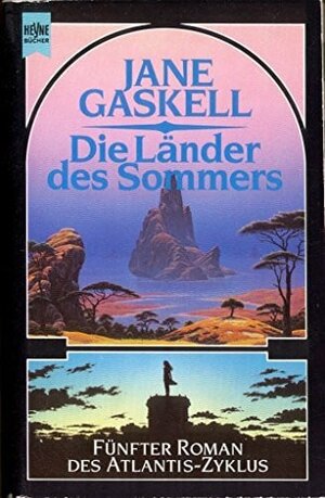 Die Länder des Sommers. Fünfter Roman des Atlantis- Zyklus. Fantasy.