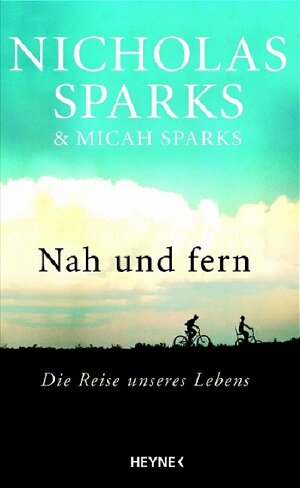 Nah und fern. Die Reise unseres Lebens