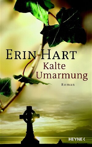 Buchcover Kalte Umarmung | Erin Hart | EAN 9783453016347 | ISBN 3-453-01634-3 | ISBN 978-3-453-01634-7
