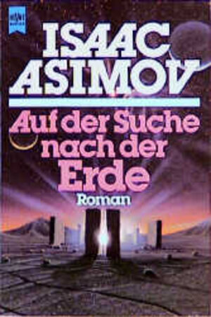 Buchcover Auf der Suche nach der Erde | Isaac Asimov | EAN 9783453019416 | ISBN 3-453-01941-5 | ISBN 978-3-453-01941-6