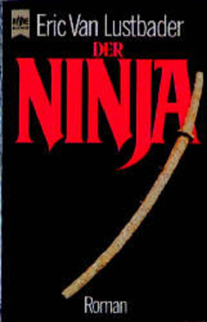 Der Ninja. Heyne Nr. 6381 ; 3453019431