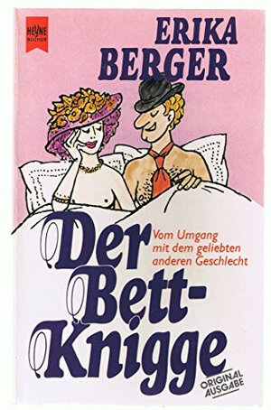 Buchcover Der Bett-Knigge | Erika Berger | EAN 9783453023680 | ISBN 3-453-02368-4 | ISBN 978-3-453-02368-0