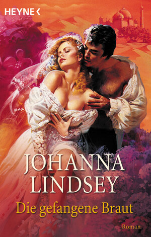Buchcover Die gefangene Braut | Johanna Lindsey | EAN 9783453024434 | ISBN 3-453-02443-5 | ISBN 978-3-453-02443-4